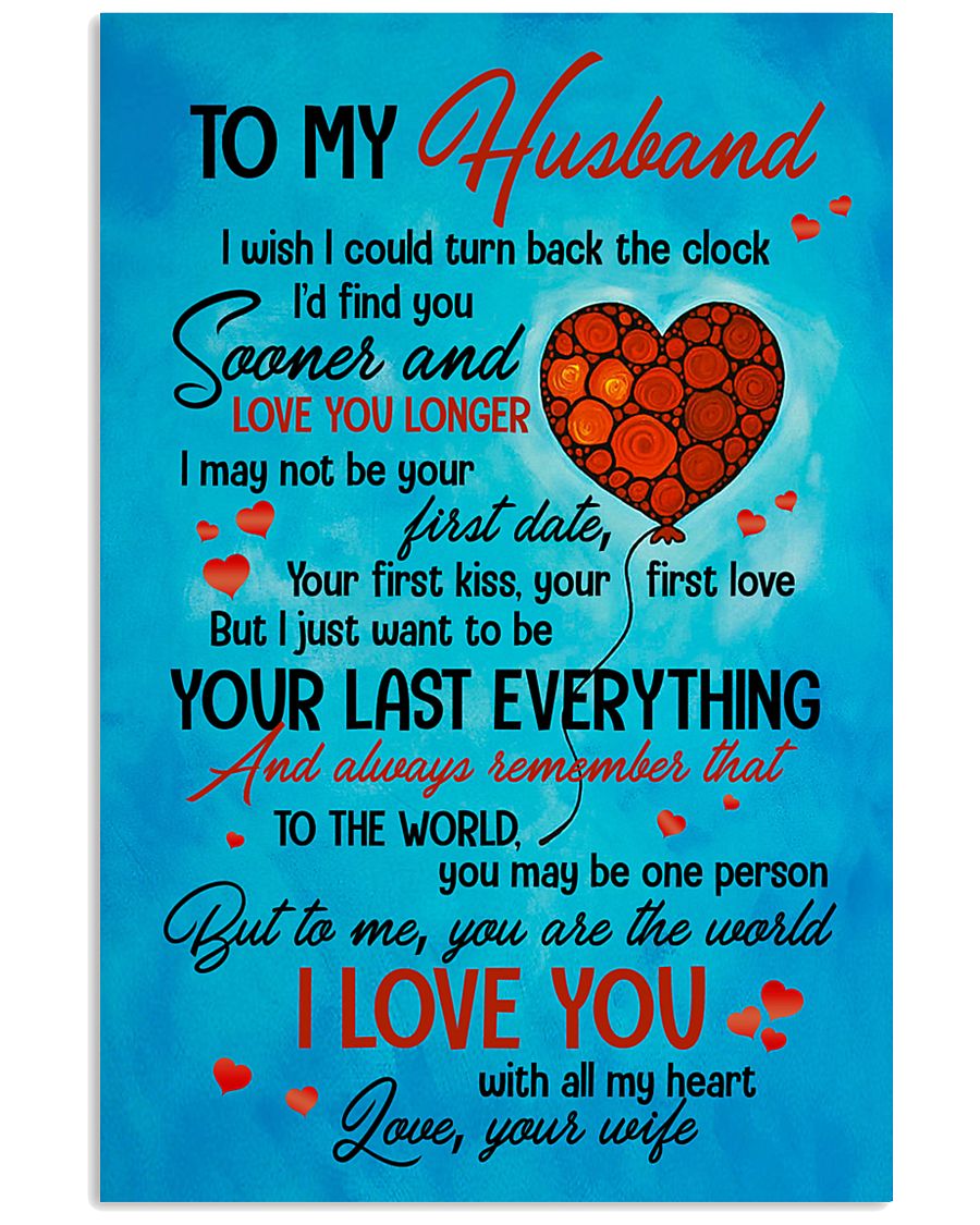 TO MY HUSBAND - HEART - TO ME YOU'RE THE WORLD 16x24 Poster