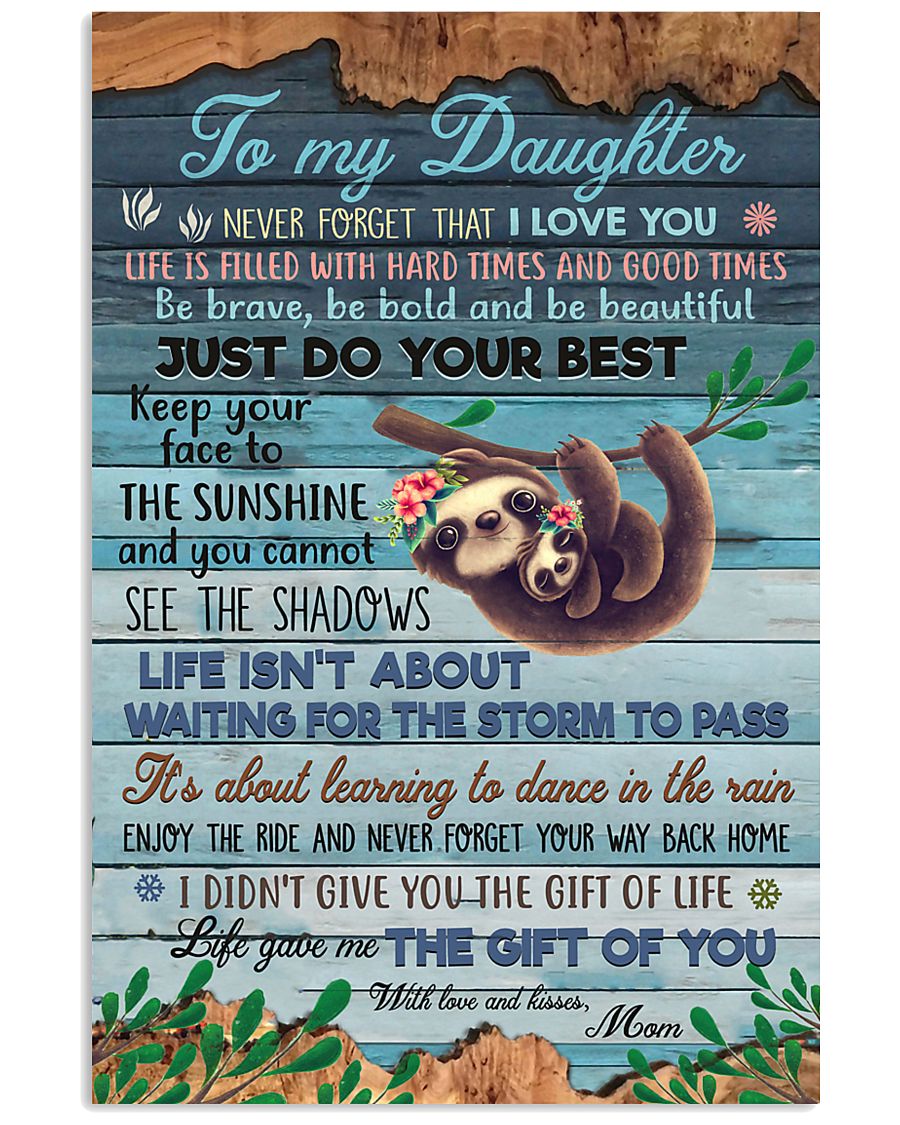 POSTER - TO MY DAUGHTER - SLOTH - LOVE YOU 16x24 Poster