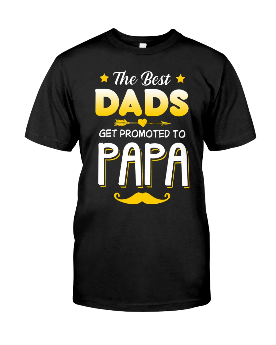 BEST DADS - PROMOTED - PAPA Classic T-Shirt