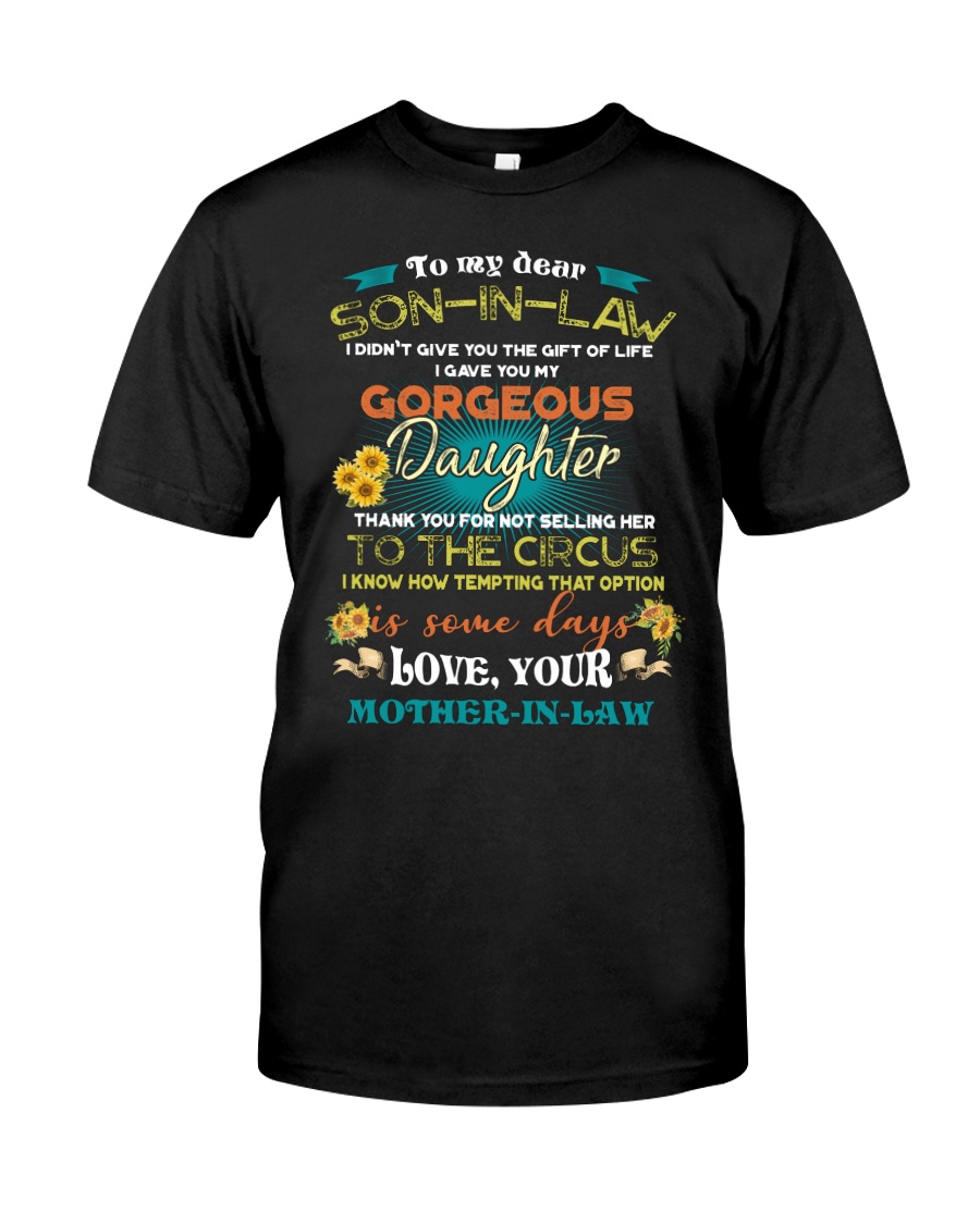 TO MY SON-IN-LAW - FUNNY T-SHIRT - CIRCUS Classic T-Shirt