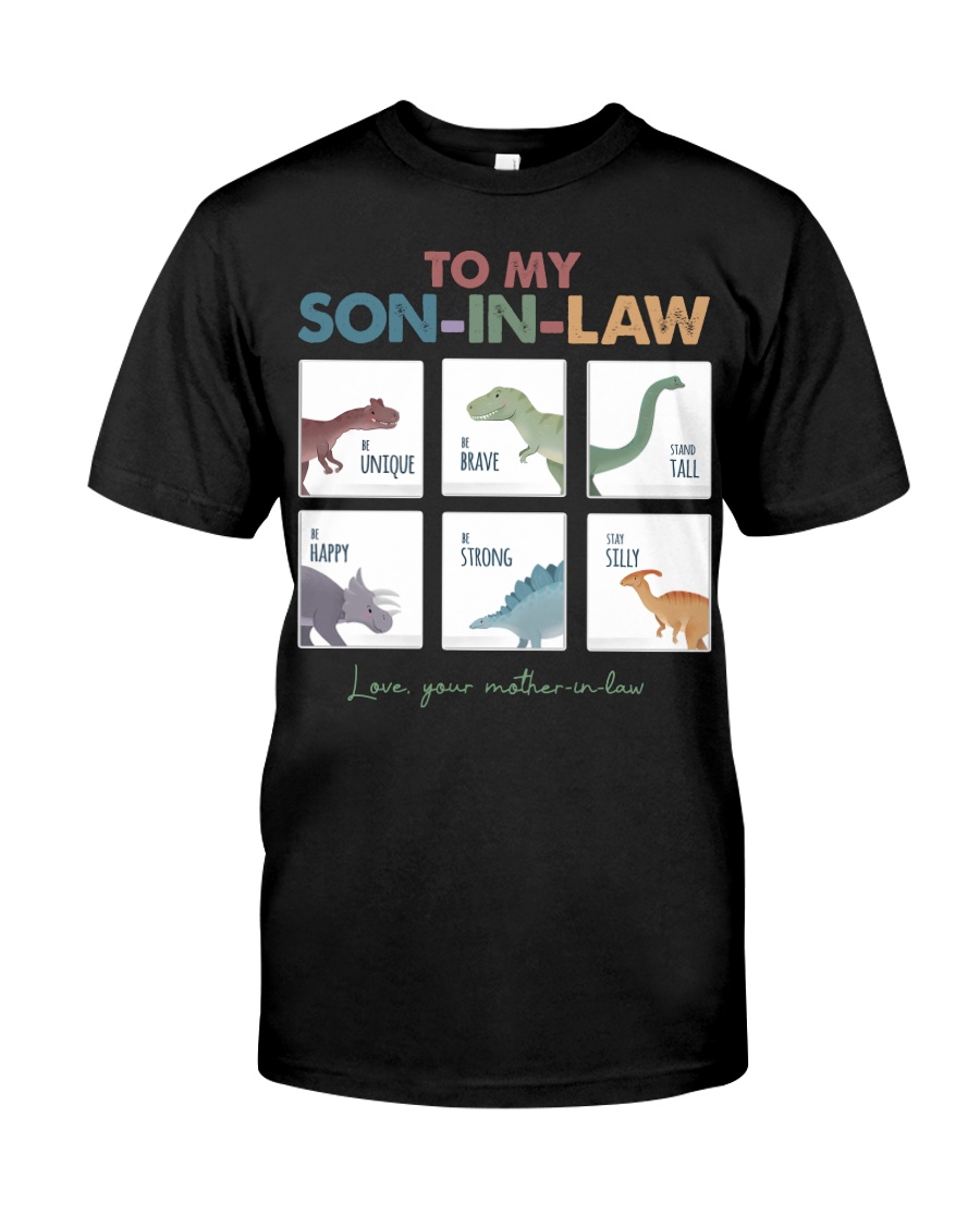 TO MY SON-IN-LAW - DINOSAUR - I LOVE YOU Classic T-Shirt