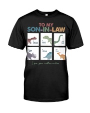 TO MY SON-IN-LAW - DINOSAUR - I LOVE YOU Classic T-Shirt front