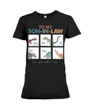 TO MY SON-IN-LAW - DINOSAUR - I LOVE YOU Premium Fit Ladies Tee thumbnail