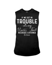 If we get in Trouble It's my Uncle's Fault Sleeveless Tee thumbnail