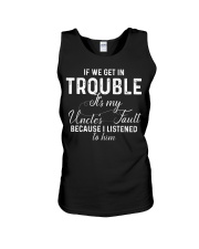 If we get in Trouble It's my Uncle's Fault Unisex Tank thumbnail
