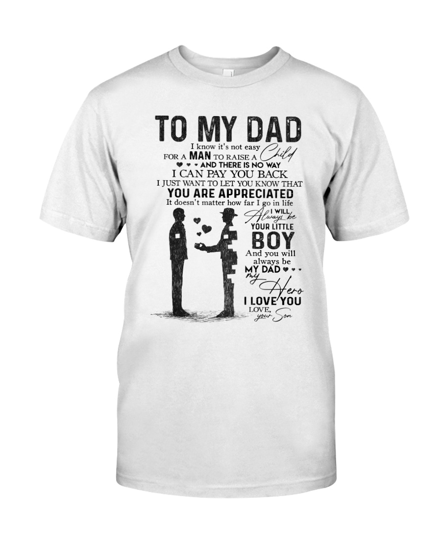 TO MY DAD Classic T-Shirt