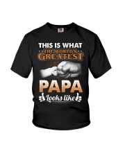 This is what the world's greatest PAPA looks like Youth T-Shirt thumbnail
