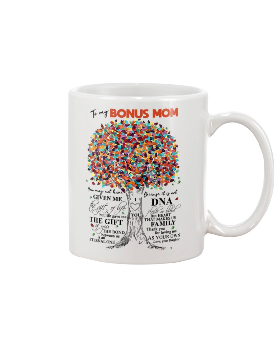 DAUGHTER TO BONUS MOM Mug