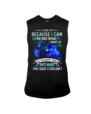 T-SHIRT - DRAGON - I DO IT BECAUSE I CAN Sleeveless Tee tile
