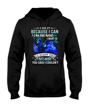 T-SHIRT - DRAGON - I DO IT BECAUSE I CAN Hooded Sweatshirt tile