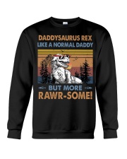 T-SHIRT - T REX - TO MY DAD - DADDYSAURUS REX Crewneck Sweatshirt tile
