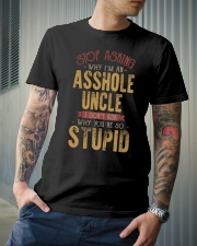 Stop Asking Why I'm An Asshole Uncle Classic T-Shirt lifestyle-mens-crewneck-front-6