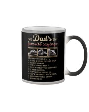 TO MY DAD - FUNNY QUOTES - DAD'S FAVORITE SAYINGS Color Changing Mug thumbnail