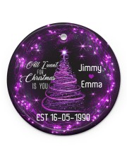 All I Want for Christmas Is You - Personalized Circle ornament - single (porcelain) front