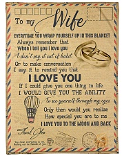 To My Wife - Letter - Everytime You Wrap Yourself Large Fleece Blanket - 60" x 80" front