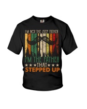 T-SHIRT - TO DAD - I'M NOT THE STEP FATHER Youth T-Shirt tile
