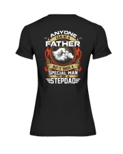 Anyone can be a father but it takes a special man Premium Fit Ladies Tee thumbnail