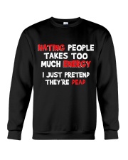 Hating people takes too much anergy I just pretend they're dead Crewneck Sweatshirt tile