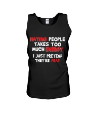 Hating people takes too much anergy I just pretend they're dead Unisex Tank tile