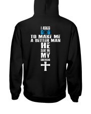 I Asked God To Make A Better Man - He Sent Me My Hooded Sweatshirt tile