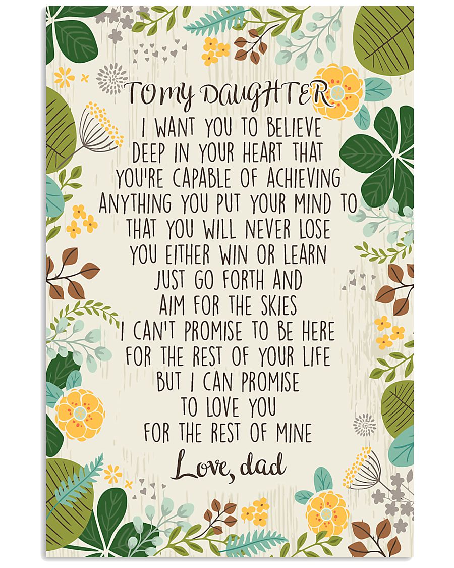 To my daughter i want you to believe 11x17 Poster