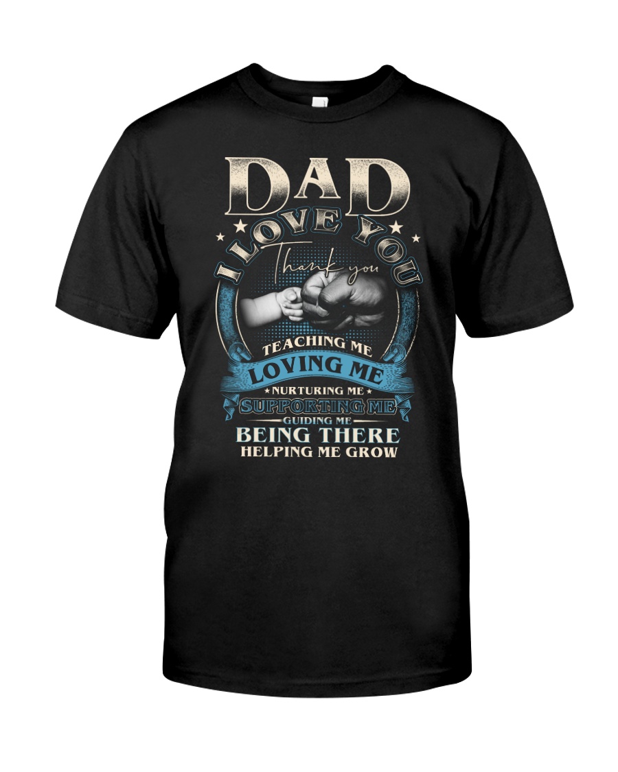DAD I LOVE YOU Classic T-Shirt