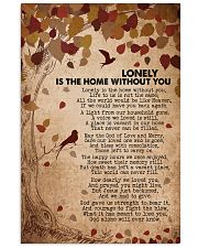 Lonely is the home without you 16x24 Poster front