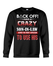 Back off I have a crazy son-in-law Crewneck Sweatshirt thumbnail