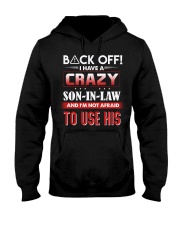 Back off I have a crazy son-in-law Hooded Sweatshirt thumbnail