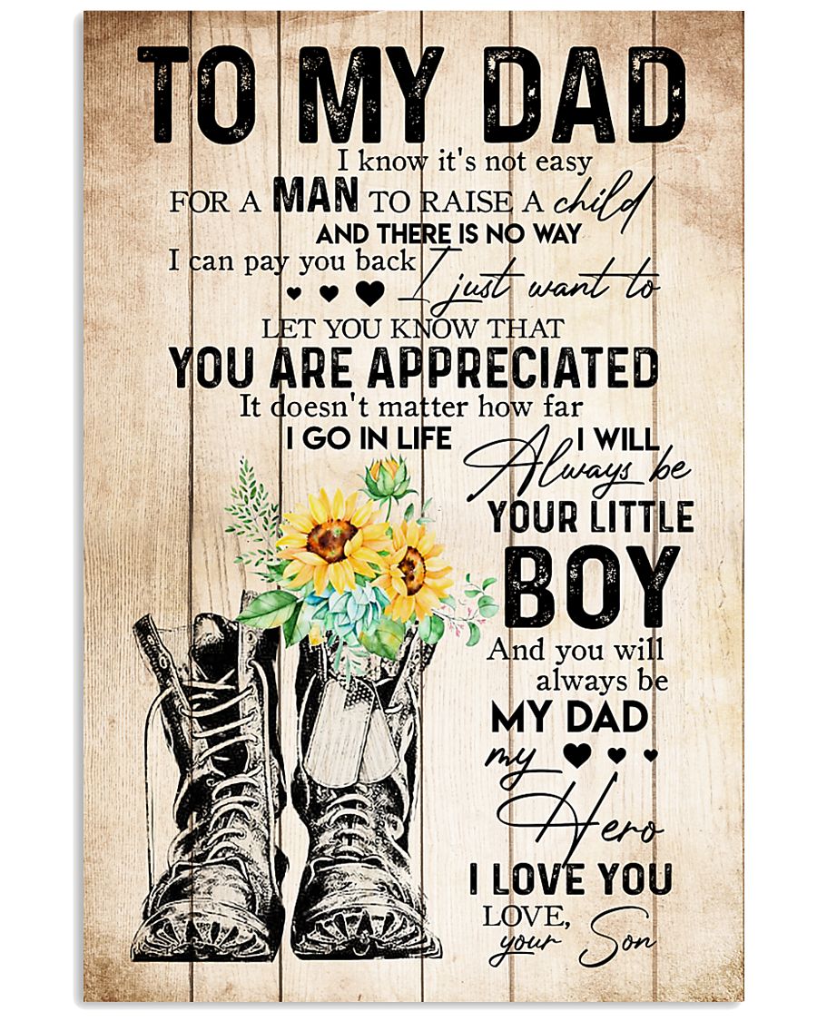 TO MY DAD - SUNFLOWER - YOU ARE APPRECIATED 16x24 Poster