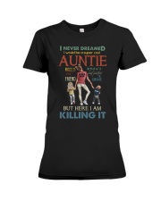 Aunt I Never Dreamed I Would Be A Super Cool Premium Fit Ladies Tee tile