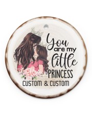 Daughter - You Are My Little Princess Personalized Circle ornament - single (porcelain) front