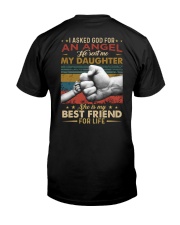 I ASKED GOD - MY DAUGHTER - BEST FRIEND Classic T-Shirt back