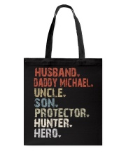 Husband - Daddy Michae-Uncle-Son-Protector Tote Bag tile