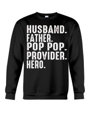 Husband-Father-Pop Pop-Provider-Hero Crewneck Sweatshirt tile