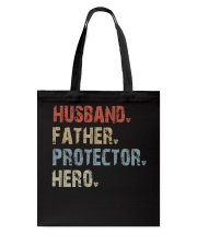 Husband - Father - Protector - Hero Tote Bag tile