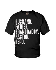 Husband-Father-Granddaddy-Pastor-Hero Youth T-Shirt tile