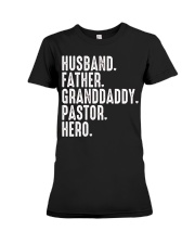 Husband-Father-Granddaddy-Pastor-Hero Premium Fit Ladies Tee tile