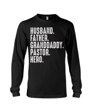 Husband-Father-Granddaddy-Pastor-Hero Long Sleeve Tee tile