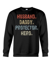 Husband - Daddy - Protector - Hero Center Crewneck Sweatshirt tile