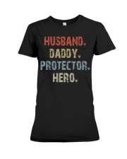 Husband - Daddy - Protector - Hero Center Premium Fit Ladies Tee tile
