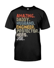 Amazing-Daddy-Husband-Engineer-Protector-Hero-Joe Classic T-Shirt front
