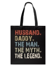 Husband-Daddy-The man-The myth-The legend Tote Bag tile