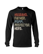 Husband - Father - Poppi - Protector - Hero Long Sleeve Tee tile