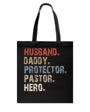 Husband-Daddy-Protector-Pastor-Hero Tote Bag tile