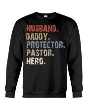 Husband-Daddy-Protector-Pastor-Hero Crewneck Sweatshirt tile