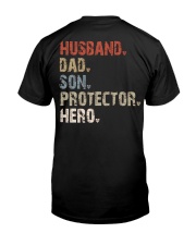 Husband-Dad-Son-Protector-Hero-Backside Classic T-Shirt back