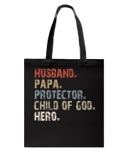 Husband-Papa-Protector-Child Of God-Hero Tote Bag tile