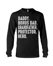 daddy-bonus-dad-grandfather-protector-hero Long Sleeve Tee tile
