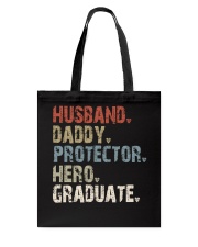 Husband - Daddy - Protector - Hero - Graduate Tote Bag tile